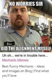 🐣 25+ Best Memes About Mechanic Birthday Mechanic Birthday M