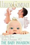 The Baby Invasion (Destiny Bay-Baby Dreams) (Conrad, Helen) 
