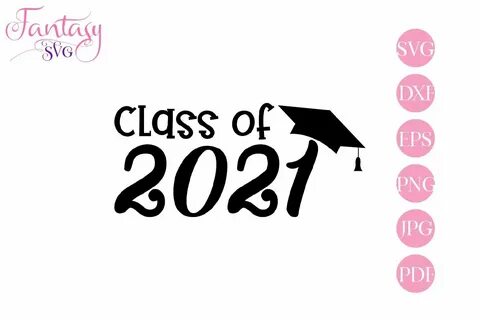 Senior Class Of 2021 Svg Bundle SVG File - Download Free Fon