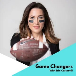 Game Changers (podcast) - Erin Coscarelli Listen Notes