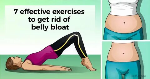7 effective exercises to get rid of belly bloat at home. 