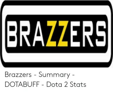 BRAZZERS Brazzers - Summary - DOTABUFF - Dota 2 Stats Brazze