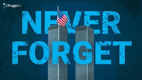 9/11: We Must Never Forget - YouTube