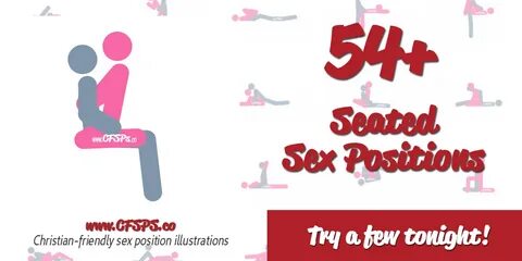 60+ Awesome Seated Sex Positions Christian-friendly Sex Posi