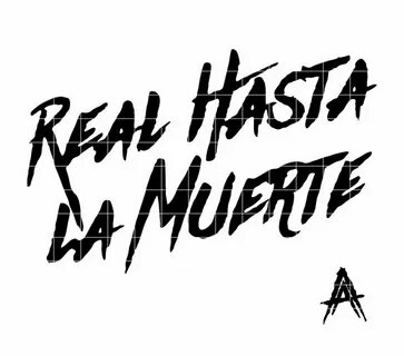 Real Hasta La Muerte svg Anuel AA svg Logo Anuel AA. Instant