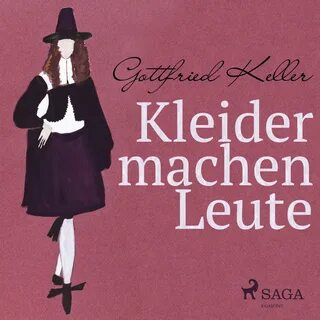 Kleider machen Leute (Ungekürzt) Audiobook by Gottfried Kell