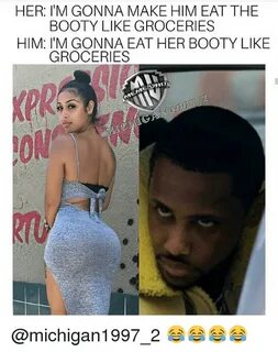 ✅ 25+ Best Memes About Eat Her Booty Eat Her Booty Memes