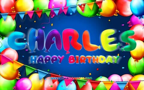 Les 100+ meilleures joyeux anniversaire charles 240003-Joyeu