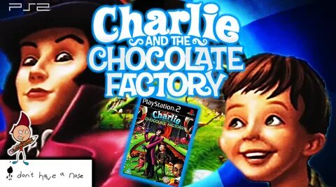 Charlie and the Chocolate Factory (PS2) - i don't have a nose Video Re...