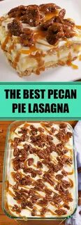 The Best Pecan Pie Lasagna (With images) Best pecan pie, Pec