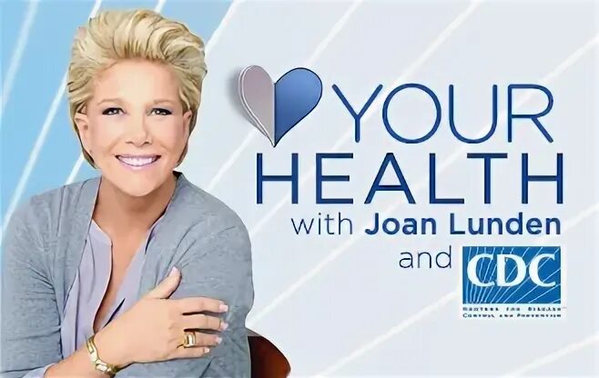 Your Health with Joan Lunden and CDC Diabetes CDC