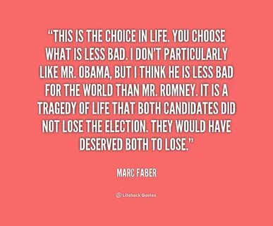 Quotes about Bad choice (86 quotes)