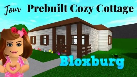 Bloxburg Prebuilt Home Tour Bloxburg Pre built Cozy Cottage 