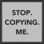 stop copying And stop copying my pins. Yes, you! Copying me 