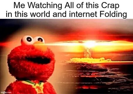 elmo nuclear explosion Latest Memes - Imgflip