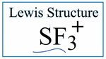 How to Draw the Lewis Dot Structure for SF3 + - YouTube
