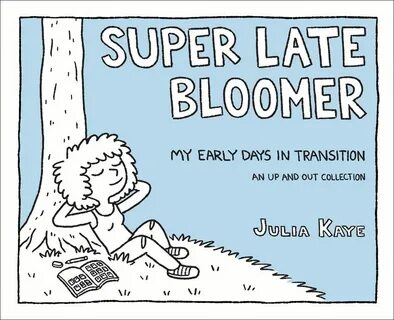 Super Late Bloomer - The Comics Journal