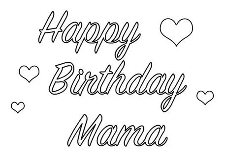 Happy Birthday Mom Coloring Pages Free Coloring Pages
