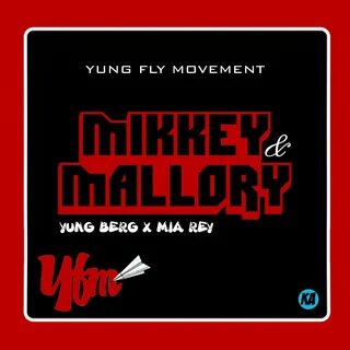 Mixtape: Yung Berg x Mia Rey - Mikkey & Mallory - Fake Shore