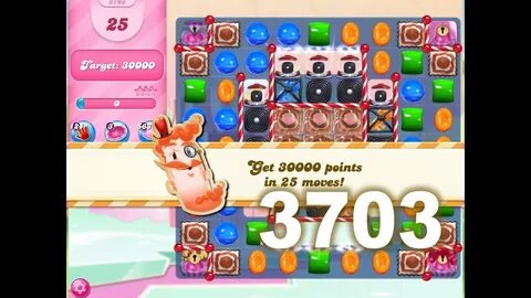 Candy Crush Saga Level 3703 (3 stars, No boosters) - YouTube