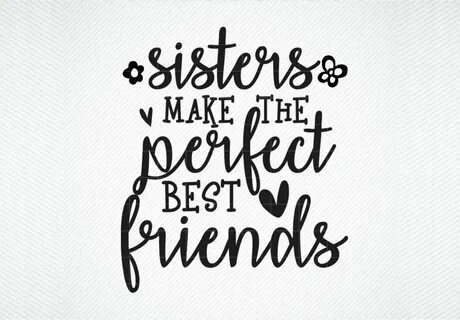 Sisters Make the Best Friend SVG (Graphic) by SVG DEN - Crea