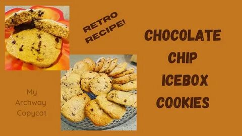 Chocolate Chip Icebox Cookies My Archway Copycat! - YouTube