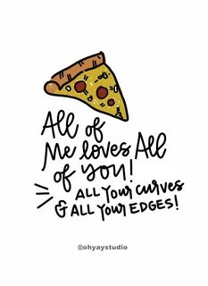 #words #pizza #allofme #lovesallofyou Pizza quotes funny, Pi