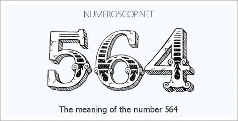 Meaning of 564 Angel Number - Seeing 564 - What does the num