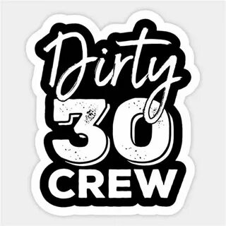 Buy dirty thirty crew shirts cheap online