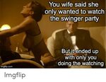 🔥 25+ Best Memes About Swinger Party Swinger Party Memes
