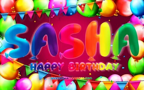 Download wallpapers Happy Birthday Sasha, 4k, colorful ballo