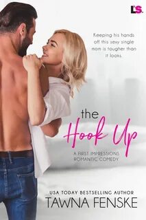 Spotlight: The Hook Up by Tawna Fenske Usa today bestselling