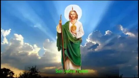 San Judas Tadeo abogado de los imposibles - YouTube