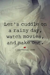 I wish Rainy day quotes, Weather quotes, Cuddle quotes