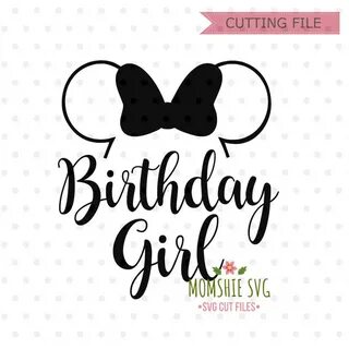 Birthday Girl svg Disney Birthday SVG Disney SVG and png Ets