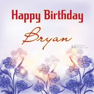 Bryan Happy Birthday Related Keywords & Suggestions - Bryan 