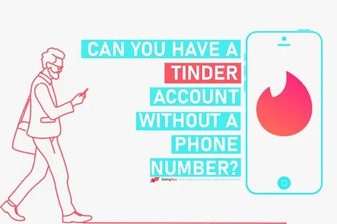 Can you create a Tinder account without a phone number?