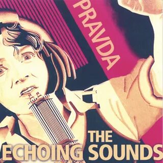 Pravda альбом The Echoing Sounds слушать онлайн бесплатно на