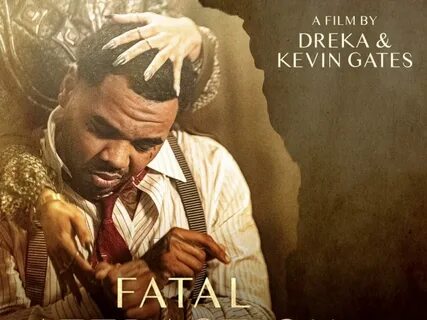 Kevin Gates - Fatal Attraction
