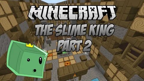 Minecraft: The Slime King Part 2 - IT GETS WORSE! - YouTube