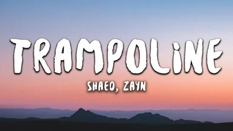 SHAED x ZAYN - Trampoline (Lyrics) - YouTube