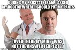 Prostate Exam Memes - Imgflip