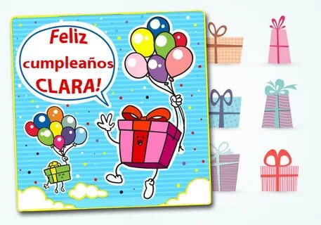 Felicitaciones: Feliz cumpleaños Clara