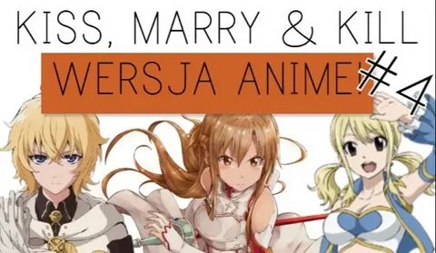 Kiss, Marry & Kill - wersja Anime! #4 sameQuizy