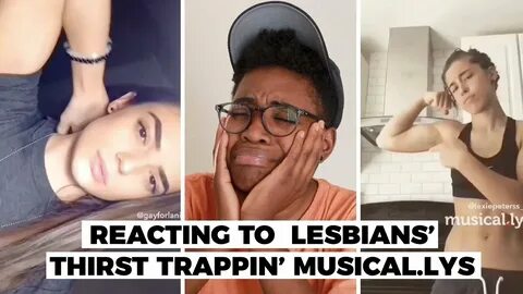 Reacting to Lesbians' Thirst Trappin Musical.lys 2 - YouTube
