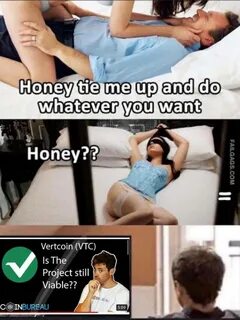 Honey tie me up and do whatever you want - Vertcoin.FUN