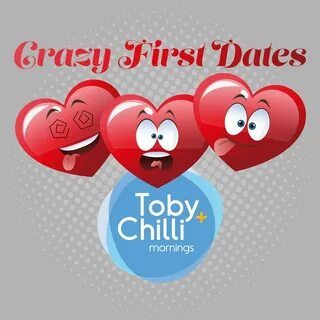 Toby + Chilli's "Crazy First Dates" iHeart