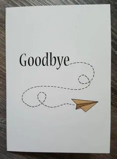 Give this goodbye card to a friend, co-worker, friend, or fa