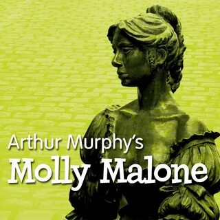 Molly Malone Arthur Murphy слушать онлайн на Яндекс Музыке