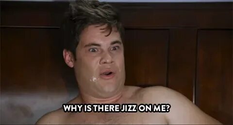 Jizz tv adam devine GIF auf GIFER - von Lightwind